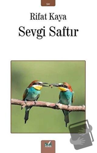 Sevgi Saftır - Rifat Kaya - İzan Yayıncılık - Fiyatı - Yorumları - Sat