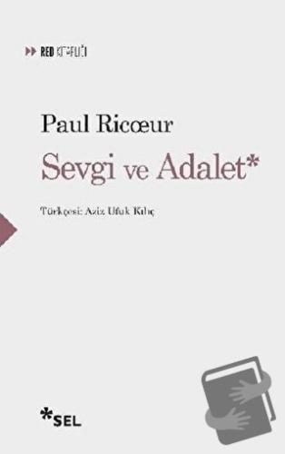 Sevgi ve Adalet - Paul Ricoeur - Sel Yayıncılık - Fiyatı - Yorumları -