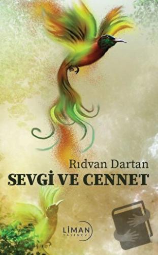 Sevgi ve Cennet - Rıdvan Dartan - Liman Yayınevi - Fiyatı - Yorumları 