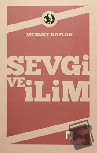 Sevgi ve İlim - Mehmet Kaplan - Dergah Yayınları - Fiyatı - Yorumları 