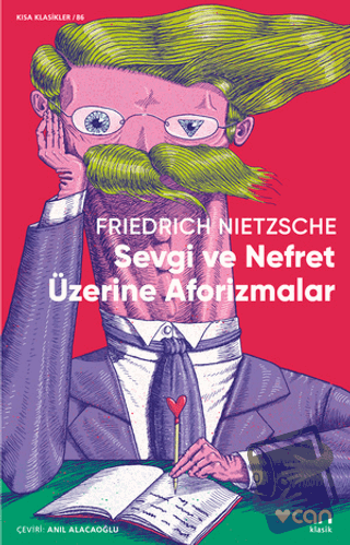 Sevgi ve Nefret Üzerine Aforizmalar - Friedrich Nietzsche - Can Yayınl