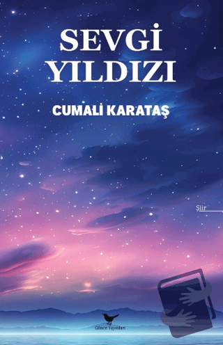 Sevgi Yıldızı - Cumali Karataş - Günce Yayınları - Fiyatı - Yorumları 