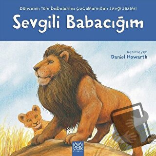 Sevgili Babacığım - Daniel Howarth - 1001 Çiçek Kitaplar - Fiyatı - Yo