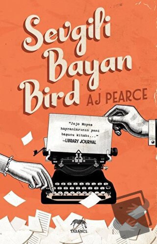 Sevgili Bayan Bird - A. J. Pearce - Yabancı Yayınları - Fiyatı - Yorum