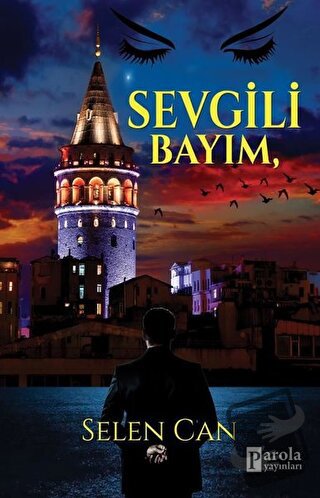 Sevgili Bayım - Selen Can - Parola Yayınları - Fiyatı - Yorumları - Sa