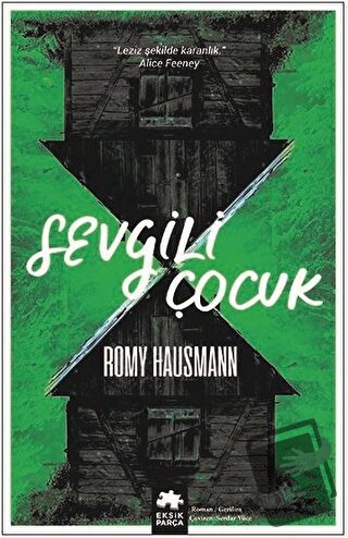 Sevgili Çocuk - Romy Hausmann - Eksik Parça Yayınları - Fiyatı - Yorum