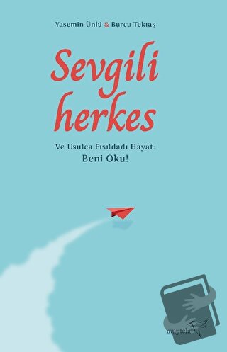 Sevgili Herkes - Yasemin Ünlü - Müptela Yayınları - Fiyatı - Yorumları