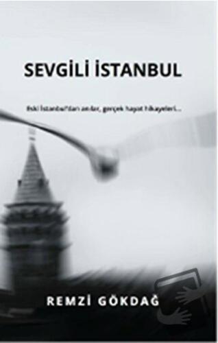 Sevgili İstanbul - Remzi Gökdağ - E Yayınları - Fiyatı - Yorumları - S