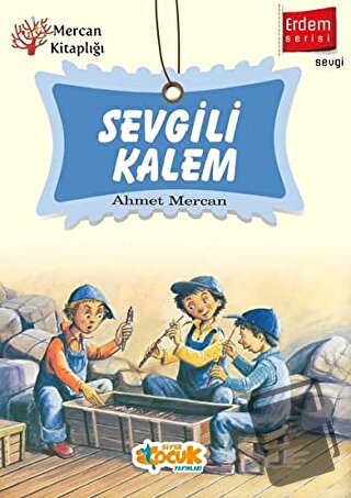 Sevgili Kalem - Erdem Serisi - Ahmet Mercan - Siyer Çocuk Yayınları - 