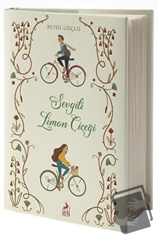 Sevgili Limon Çiçeği (Ciltli) - Betül Güçlü - Ren Kitap - Fiyatı - Yor