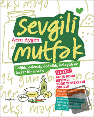 Sevgili Mutfak - Arzu Aygen - Hayykitap - Fiyatı - Yorumları - Satın A