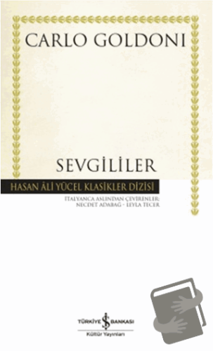 Sevgililer (Ciltli) - Carlo Goldoni - İş Bankası Kültür Yayınları - Fi