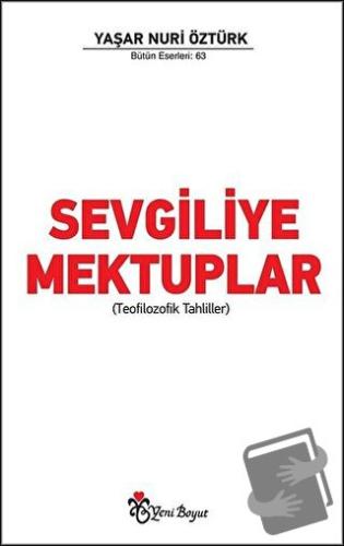 Sevgiliye Mektuplar - Yaşar Nuri Öztürk - Yeni Boyut Yayınları - Fiyat