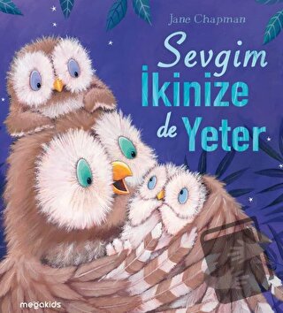 Sevgim İkimize de Yeter - Jane Chapman - Megakids Yayıncılık - Fiyatı 