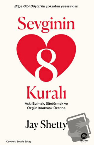 Sevginin 8 Kuralı – Aşkı Bulmak, Sürdürmek ve Özgür Bırakmak Üzerine -