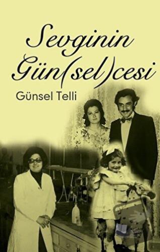 Sevginin Gün(sel)cesi - Günsel Telli - Karina Yayınevi - Fiyatı - Yoru