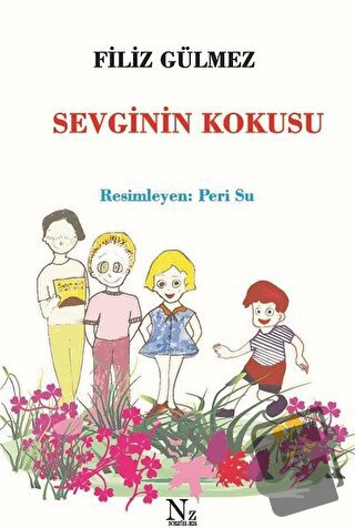 Sevginin Kokusu - Filiz Gülmez - Neziher Yayınları - Fiyatı - Yorumlar