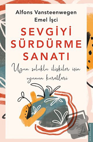 Sevgiyi Sürdürme Sanatı - Alfons Vansteenwegen - Destek Yayınları - Fi