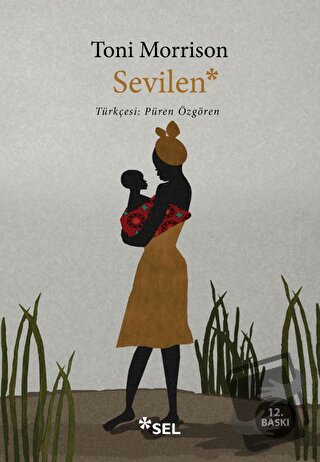 Sevilen - Toni Morrison - Sel Yayıncılık - Fiyatı - Yorumları - Satın 