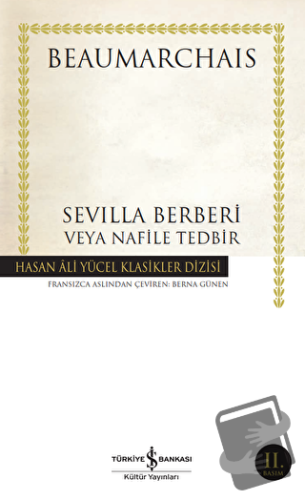 Sevilla Berberi Veya Nafile Tedbir - Pierre Beaumarchais - İş Bankası 