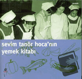 Sevim Tanör Hoca’nın Yemek Kitabı - Sevim Tanör - Oğlak Yayıncılık - F