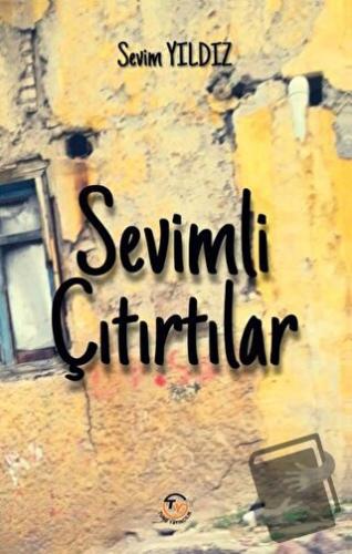 Sevimli Çıtırtılar - Sevim Yıldız - Tunç Yayıncılık - Fiyatı - Yorumla