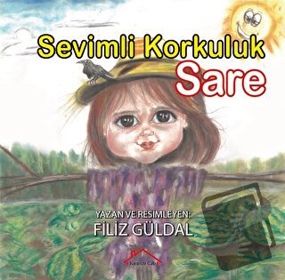 Sevimli Korkuluk Sare - Filiz Güldal - Kırmızı Çatı Yayınları - Fiyatı