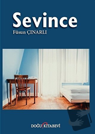 Sevince - Füsun Çınarlı - Doğu Kitabevi - Fiyatı - Yorumları - Satın A