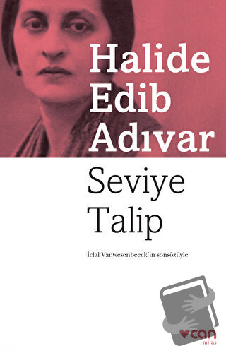 Seviye Talip - Halide Edib Adıvar - Can Yayınları - Fiyatı - Yorumları