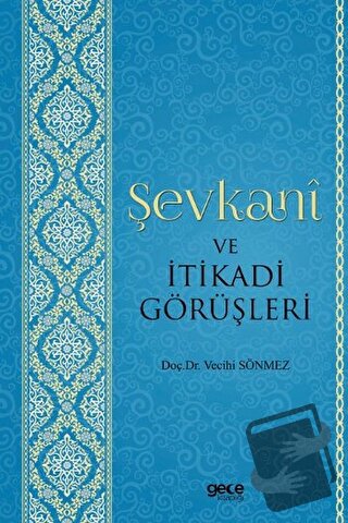 Şevkani ve İtikadi Görüşleri - Vecihi Sönmez - Gece Kitaplığı - Fiyatı