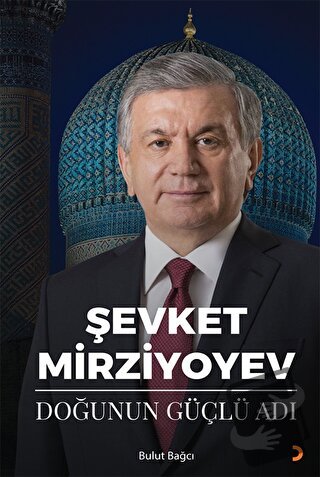 Şevket Mirziyoyev - Bulut Bağcı - Cinius Yayınları - Fiyatı - Yorumlar