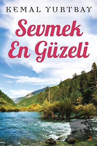 Sevmek En Güzeli - Kemal Yurtbay - Cinius Yayınları - Fiyatı - Yorumla