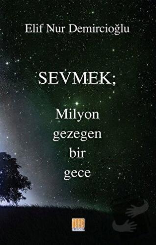 Sevmek - Elif Nur Demircioğlu - Tunç Yayıncılık - Fiyatı - Yorumları -