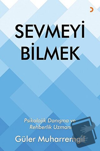 Sevmeyi Bilmek - Güler Muharremgil - Cinius Yayınları - Fiyatı - Yorum