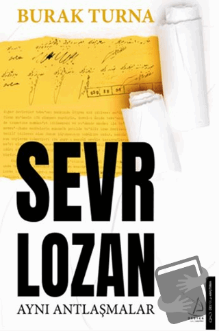 Sevr Lozan - Burak Turna - Destek Yayınları - Fiyatı - Yorumları - Sat