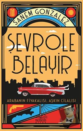 Şevrole Belayir - Sanem Gonzalez - Nemesis Kitap - Fiyatı - Yorumları 