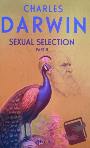 Sexual Selection Part - 2 - Charles Darwin - Fark Yayınları - Fiyatı -