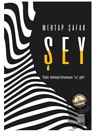 Şey - Mehtap Şafak - Feniks Yayınları - Fiyatı - Yorumları - Satın Al