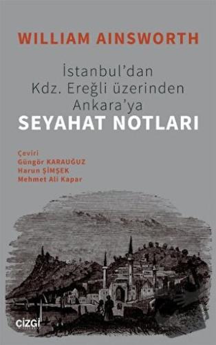 Seyahat Notları - William Ainsworth - Çizgi Kitabevi Yayınları - Fiyat