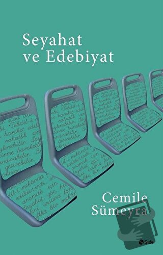 Seyahat ve Edebiyat - Cemile Sümeyra - Şule Yayınları - Fiyatı - Yorum