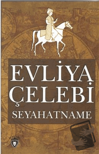 Seyahatname - Evliya Çelebi - Dorlion Yayınları - Fiyatı - Yorumları -