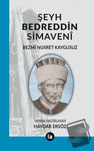 Şeyh Bedreddin Simaveni - Bezmi Nusret Kaygusuz - La Kitap - Fiyatı - 