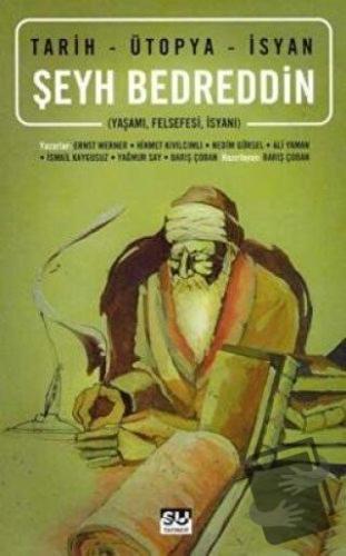 Şeyh Bedreddin Tarih - Ütopya - İsyan - Ali Yaman - Su Yayınevi - Fiya