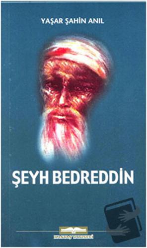 Şeyh Bedrettin - Yaşar Şahin Anıl - Kastaş Yayınları - Fiyatı - Yoruml