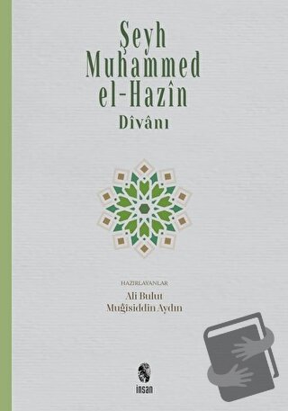 Şeyh Muhammed el-Hazin Divanı (Ciltli) - Ali Bulut - İnsan Yayınları -