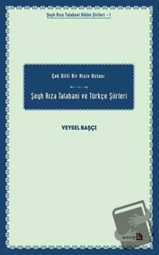 Şeyh Rıza Talabani ve Türkçe Şiirleri - Veysel Başçı - Avesta Yayınlar