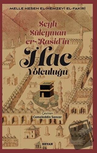 Şeyh Süleyman er-Raşid'in - HAC Yolculuğu - Mele Hesen el-Hemzevi el-F