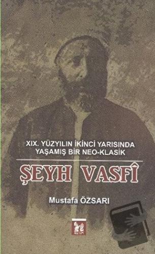 Şeyh Vasfi - Mustafa Özsarı - Altın Post Yayıncılık - Fiyatı - Yorumla