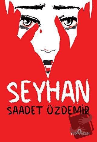 Seyhan - Saadet Özdemir - Yediveren Yayınları - Fiyatı - Yorumları - S