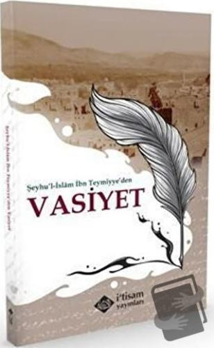 Şeyhu'l-İslam İbn Teymiyye'den Vasiyet - Şeyhu'l-İslam İbn Teymiyye - 